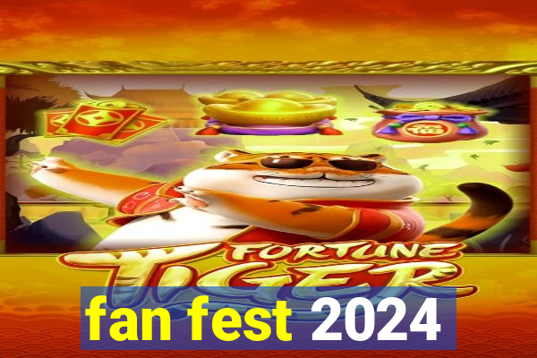 fan fest 2024